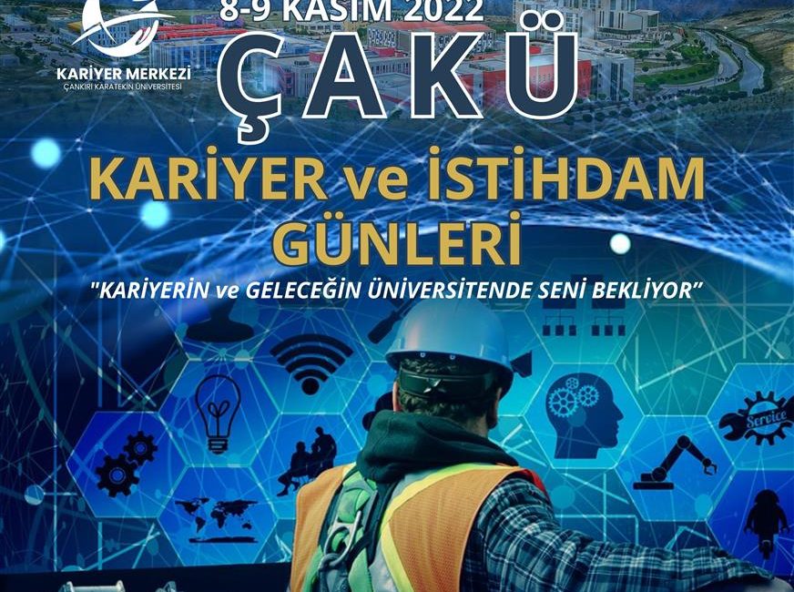 Çankırı Karatekin Üniversitesi Kariyer Merkezi, 8-9 Kasım 2022 tarihlerinde ÇAKÜ