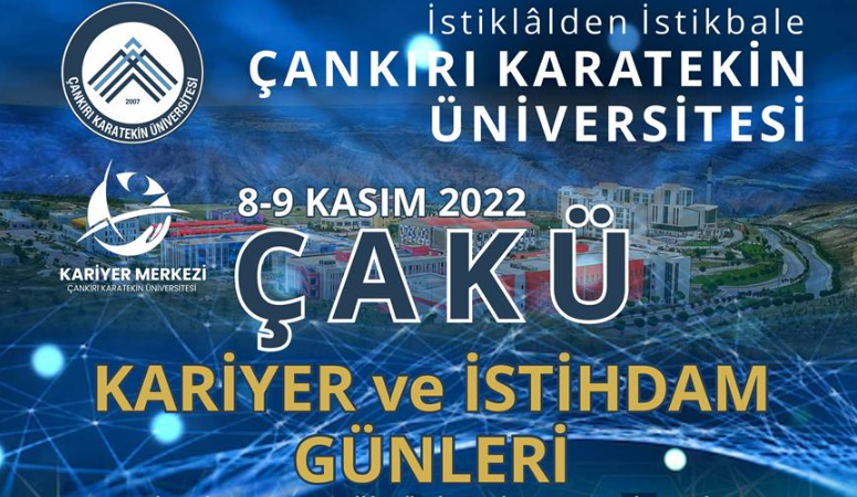 Çankırı Karatekin Üniversitesi Kariyer Merkezi, 8-9 Kasım 2022 tarihlerinde ÇAKÜ