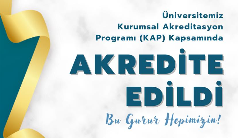 Üniversitemiz, kalite güvencesi alanındaki çalışmalarıyla önemli bir başarıya imza atarak,